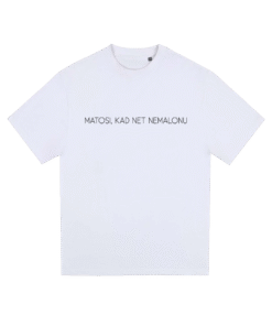 Balti oversize marškinėliai  <br/> "Matosi, kad net nemalonu"